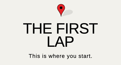 The First Lap Logo. "This is where you start."